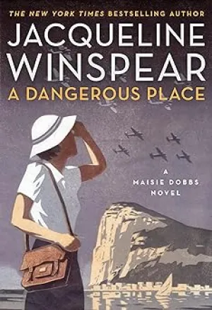 A Dangerous Place: A Maisie Dobbs Novel Hardcover