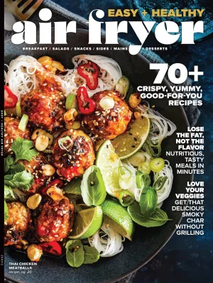 Air Fryer - 70  Easy & Healthy Yummy Recipes For You: Guilt-Free, Nutritious Meals Ready In Minutes, Love Your Veggies, Let The AirFryer Do The Heavy Lifting To Get You Fed & Out The Door Fast!