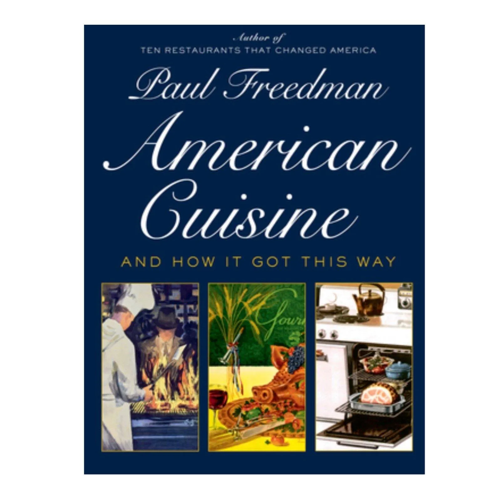 American Cuisine And How It Got This Way