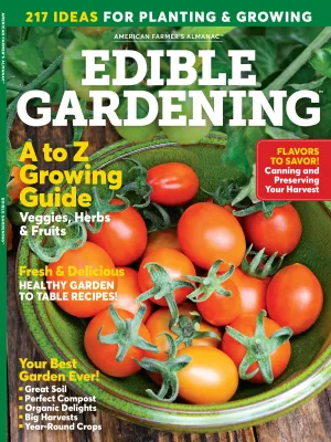 American Farmers Almanac - Edible Gardening: 217 Gardening Tips To Growing, Planting,  Preserving, Canning & Cooking Your Garden Harvest, Delicious Homegrown Recipes, Unlock Garden Success & More!