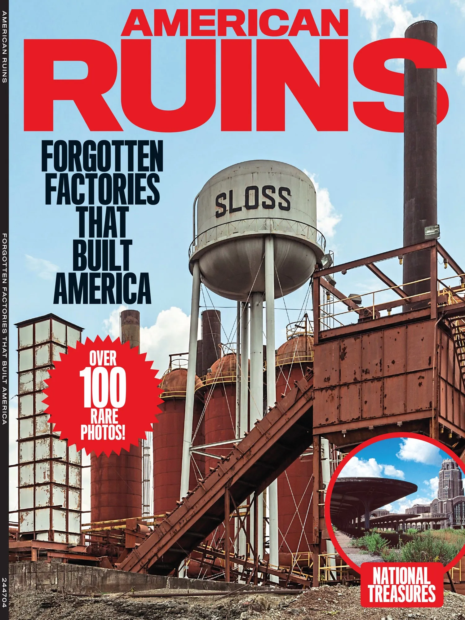 American Ruins - 100  Rare Photos, Forgotten Factories That Built America, Industrial Sites, Steel Mills, Civic Institutions, Military Relics, Energy Ruins, Transportation Ruins, Revived Ruins & More!