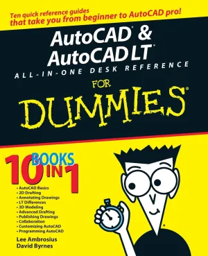 AutoCAD & AutoCAD LT All-in-One Desk Reference For Dummies Paperback