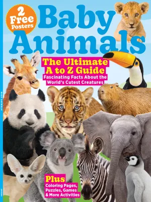 Baby Animals - The Ultimate A To Z Guide: Discover Fascinating Facts About The World's Cutest Creatures, Learn About Various Species' Growth & Development! Plus Coloring Pages, Puzzles, Games & More!