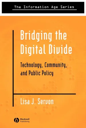 Bridging The Digital Divide Technology Community And Public Policy
