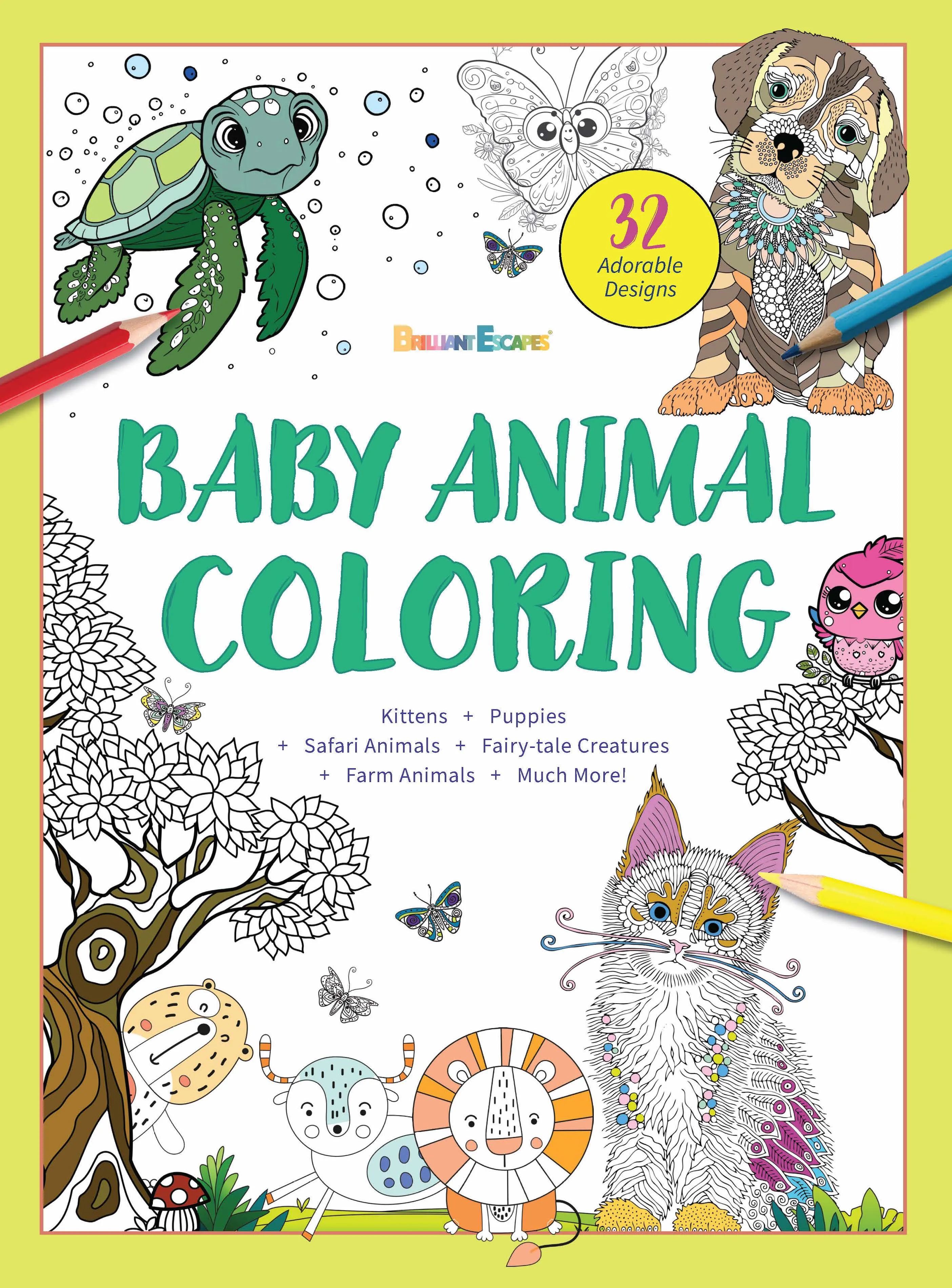 Brilliant Escapes - Baby Animal Coloring Book: 32 Adorable Intricate Designs To Distract & Relax As You Enjoy this Adult Coloring Book