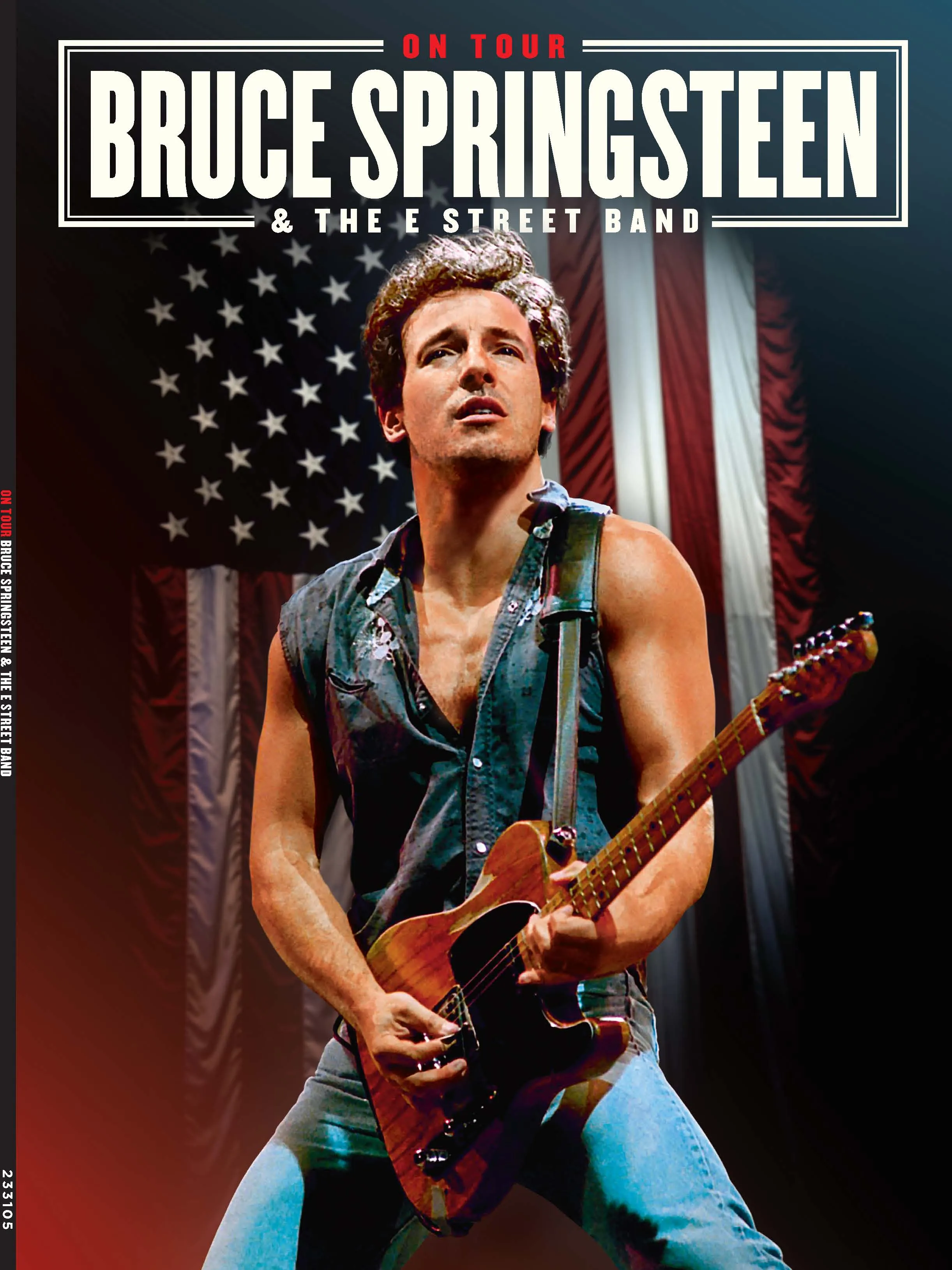 Bruce Springsteen and the E Street Band - The Full Story, From Forming The Band To What We Know About the Upcoming Tour ... And Beyond!