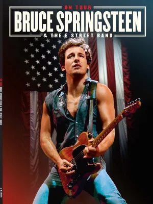 Bruce Springsteen and the E Street Band - The Full Story, From Forming The Band To What We Know About the Upcoming Tour ... And Beyond!
