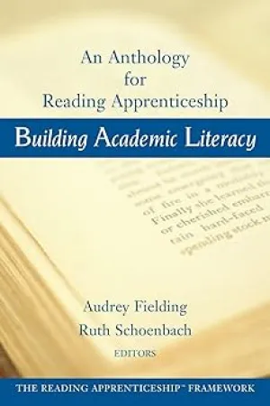 Building Academic Literacy: An Anthology for Reading Apprenticeship
