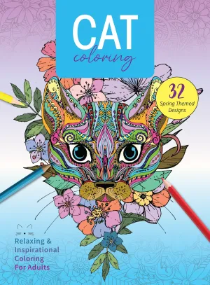Cat Coloring - 32 Spring Themed Designs, Felines & Florals, Kitties Sleeping, Playing, Posing, Cat Facts, Riddles, Jokes, Adult Coloring Book, Relax, Boost Creativity, Unwind, De-Stress & Create Art!
