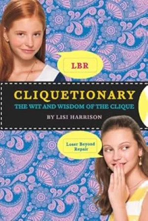 Cliquetionary: The Wit and Wisdom of the Clique Hardcover
