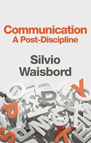 Communication: A Post-Discipline Paperback