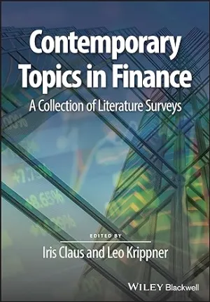 Contemporary Topics In Finance: A Collection Of Literature Surveys