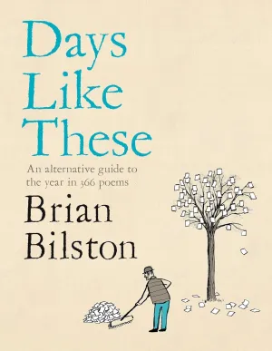 Days Like These: An Alternative Guide To The Year In 366 Poems Hardcover