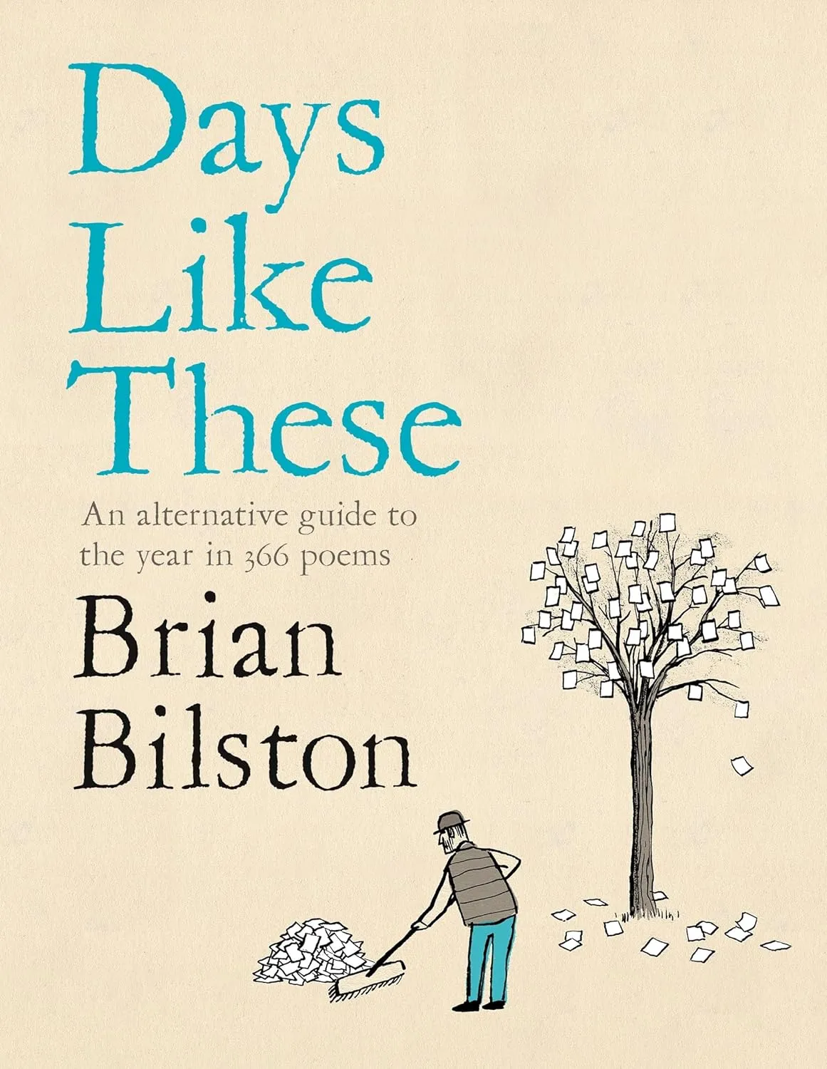 Days Like These: An Alternative Guide To The Year In 366 Poems Hardcover