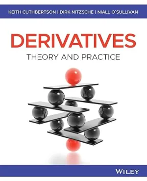 Derivatives: Theory And Practice