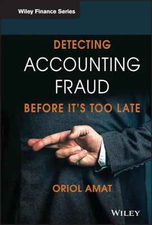 Detecting Accounting Fraud Before It's Too Late Hardcover