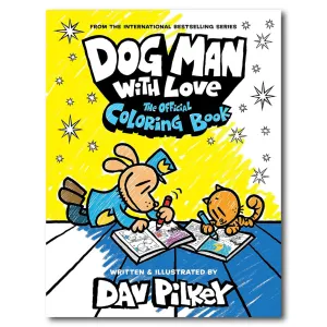 Dog Man with Love: The Official Coloring Book
