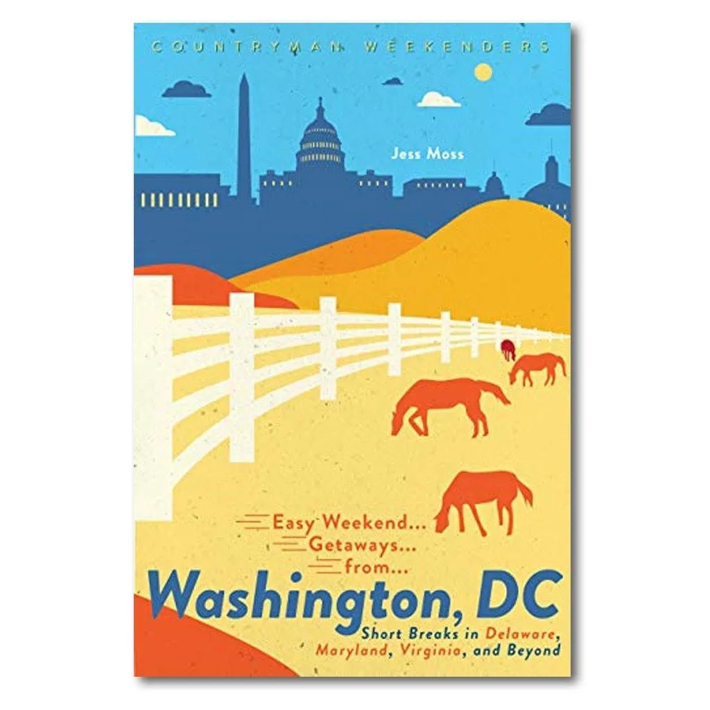 Easy Weekend Getaways from Washington DC