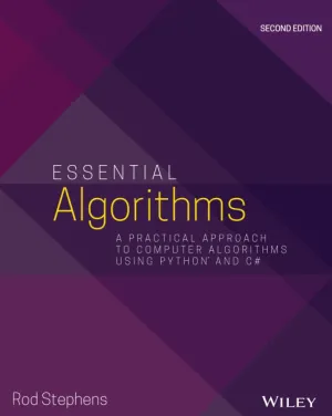 Essential Algorithms A Practical Approach to Computer Algorithms Using Python and C#