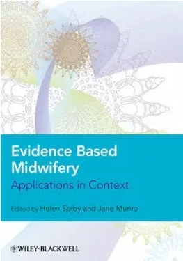 Evidence Based Midwifery: Applications in Context