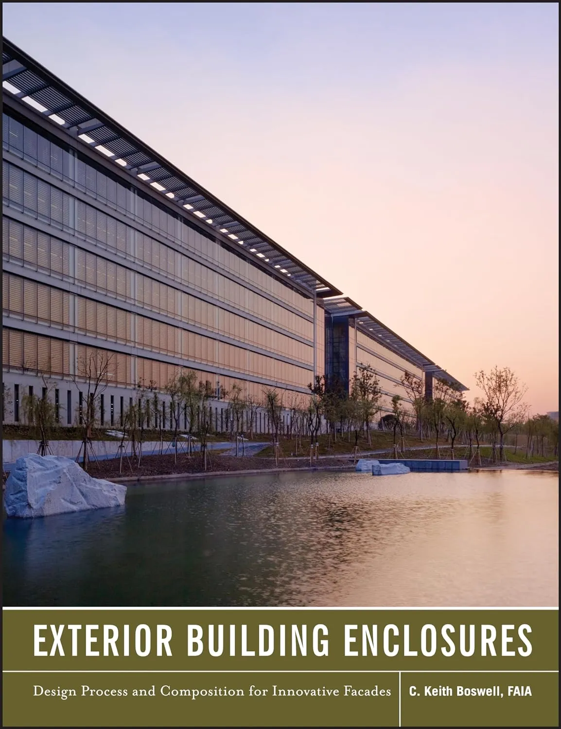 Exterior Building Enclosures: Design Process And Composition For Innovative Facades Hardcover