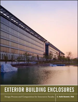 Exterior Building Enclosures: Design Process And Composition For Innovative Facades Hardcover