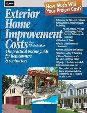 Exterior Home Improvement Costs: The Practical Pricing Guide for Homeowners & Contractors: 58 Paperback