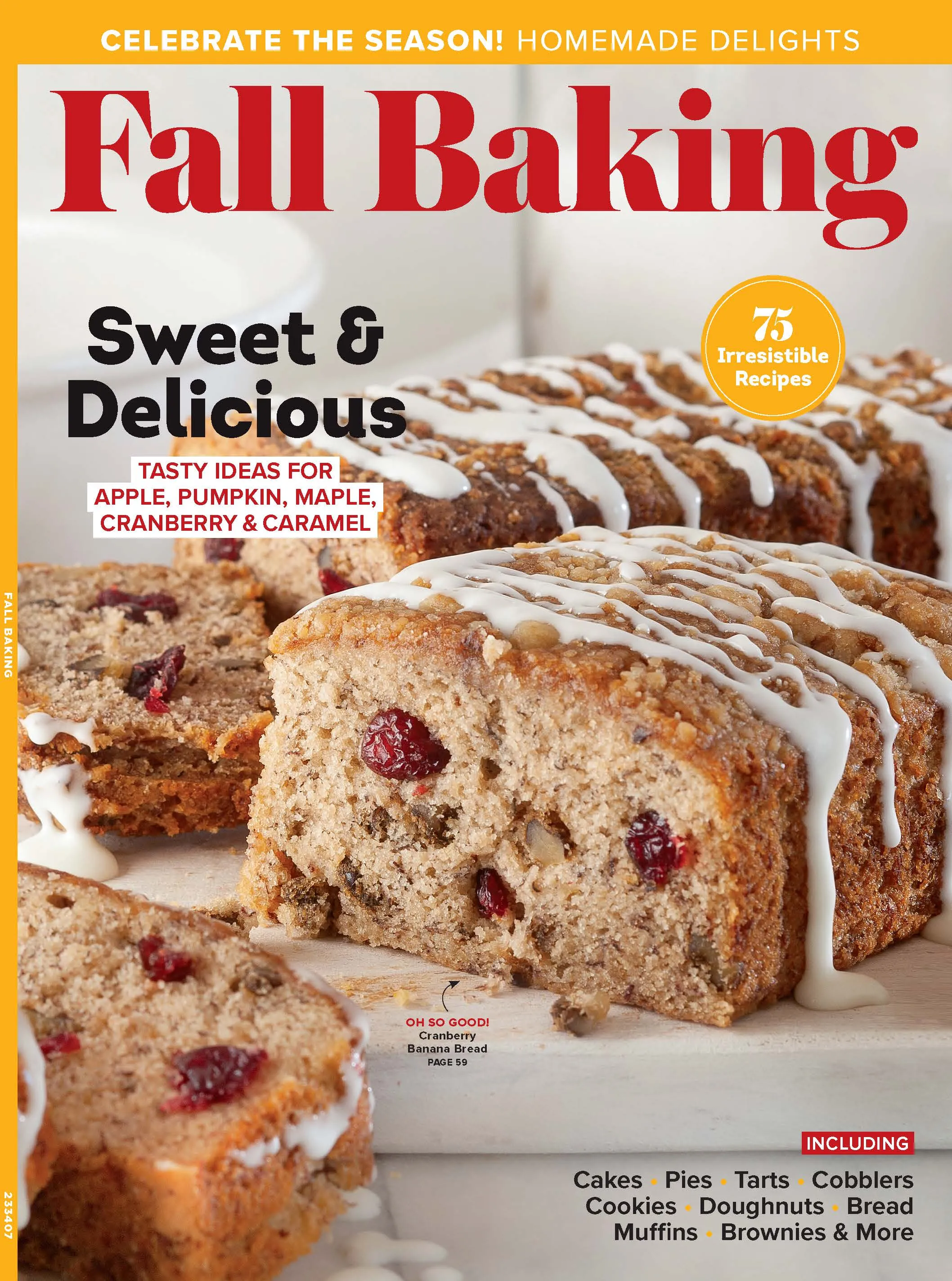 Fall Baking - Sweet and Delicious Fall Recipes: 75 Irresistible Recipes, Tasty Ideas For Appole, Pumpkin, Maple, Cranberry & Carmel