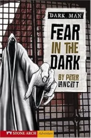 Fear in the Dark (Zone Book; Dark Man)