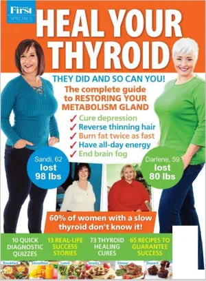 First For Woman Specials - Heal Your Thyroid: Guide To Metabolism Gland, Cure Depression, Reverse Thinning Hair, Burn 2x Fat Fast, All-Day Energy, End Brain Fog, Lose Weight, Recipes, Quizzes & More!