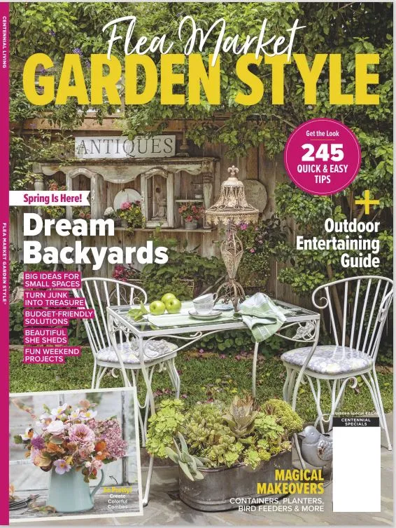 Flea Market Garden Style - 245 Quick & Easy Tips: Outdoor Entertaining Guide, Big Ideas For Small Spaces, Turn Junk Into Treasure, Budget Friendly Solutions, Beautiful She Sheds & Fun Weekend Projects