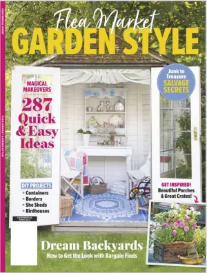 Flea Market Garden Style - 287 Quick & Easy Ideas: Junk to Treasure Salvage Secrets, How To Get The Look with Bargain Finds, DIY Projects: Containers, Borders, She Sheds & Birdhouses