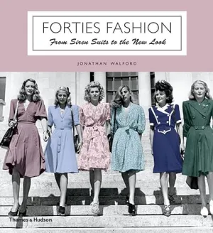 Forties Fashion: From Siren Suits To The New Look