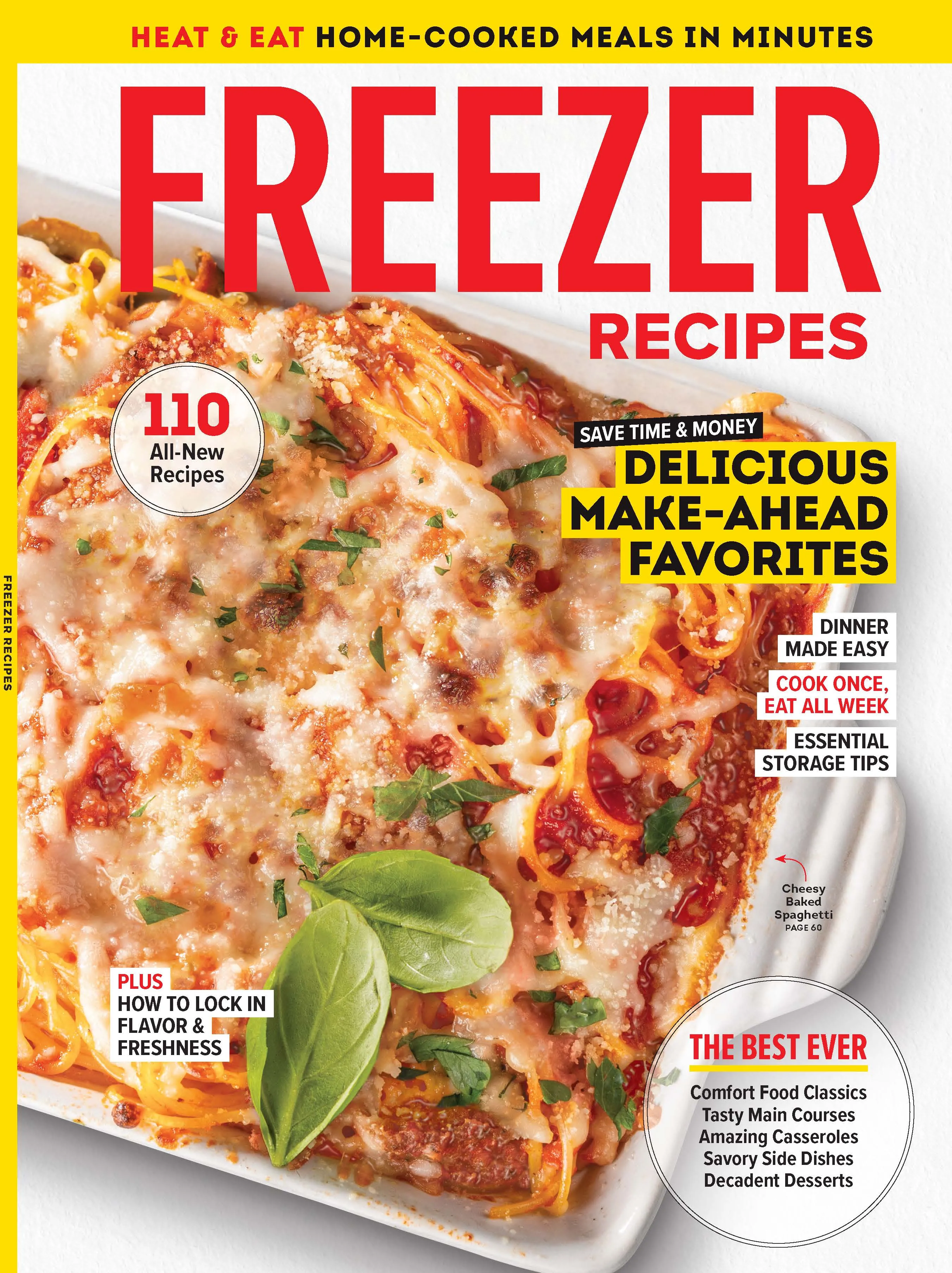 Freezer Recipes - 110 All-New Recipes: Breakfasts, Casseroles, Pasta, Desserts, Party Foods, Soups, Stews, Storage, Freezer Burn, Vacuum Seal Tips, Flavor Lock Techniques, Money & Time Saving Meals!