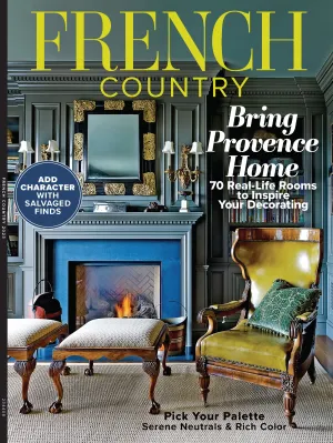 French Country - Bring Provence Home: 70 Rustic & Refined Room Inspirations, Art Deco, Vintage Charm, Distressed Finishes, Antique Furniture, Decor, Flea Market Salvaged Finds & Pick Your Palette!