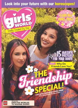 Girls' World - The Friendship Special: Descendants Stars Kylie Cantrall & Malia Baker, Learn New Dance Moves, Why Do Friends Love You Quiz, Horoscopes, Recipes, Science Stumpers, 15 Posters & More!