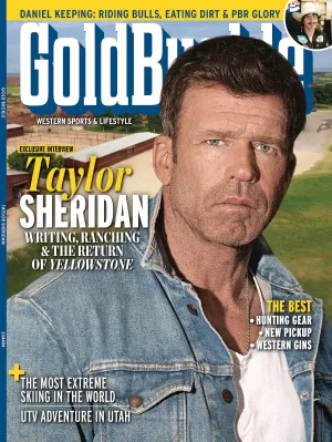Gold Buckle - Taylor Sheridan: Western Revolution, Yellowstone Return, PBR Rodeo, Utah UTV, Ford F-150 Raptor R, Cowboy Gins, 21st Century Ranch Life, Deer Camp Gear, Rattlers Strategy & Luke Bryan!