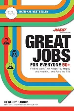 Great Jobs for Everyone 50  , Updated Edition: Finding Work That Keeps You Happy and Healthy...and Pays the Bills Paperback