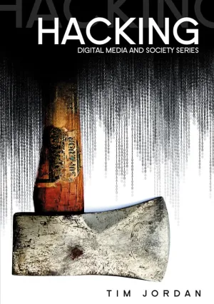 Hacking Digital Media And Technological Determinism