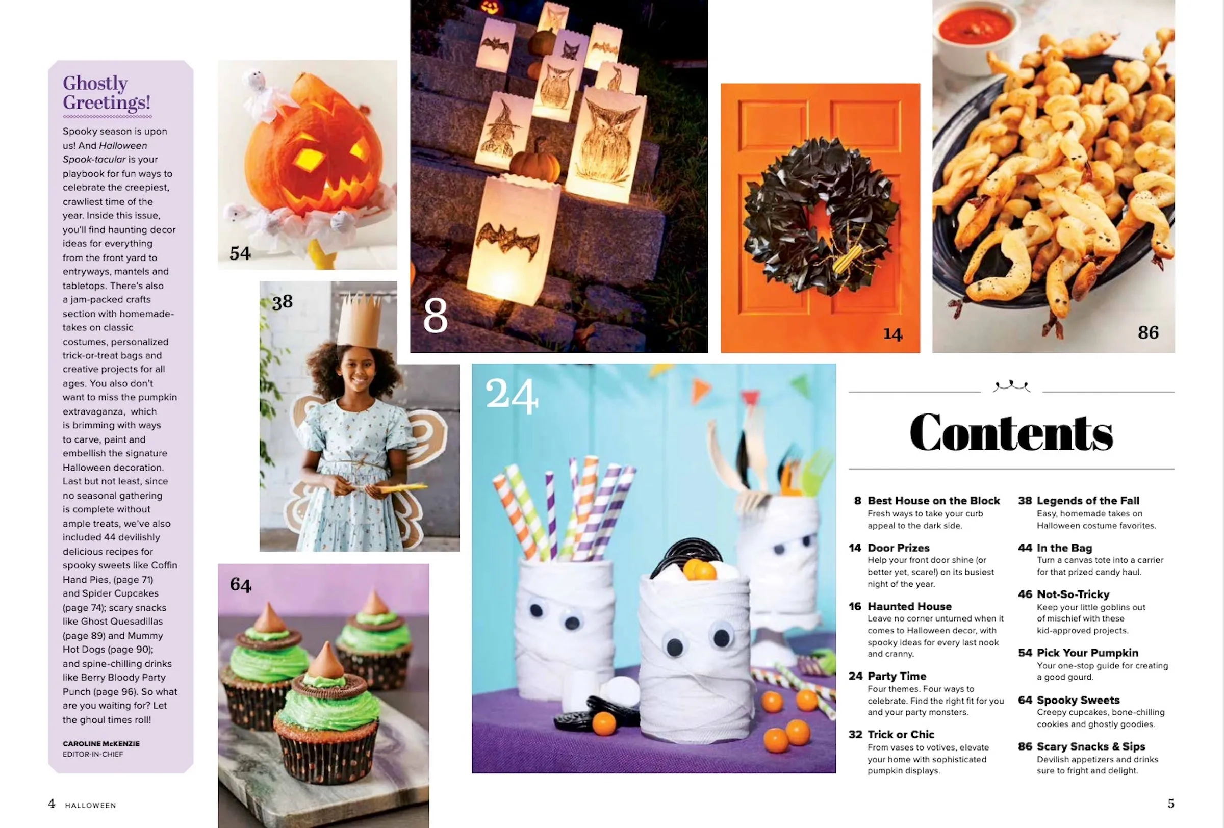 Halloween Spooktacular - 215 Scary Fun Ideas, Perfect Pumpkins, Devilish Decor & Decorations, Creative Costumes,   44 Recipes for Spooky Sweets