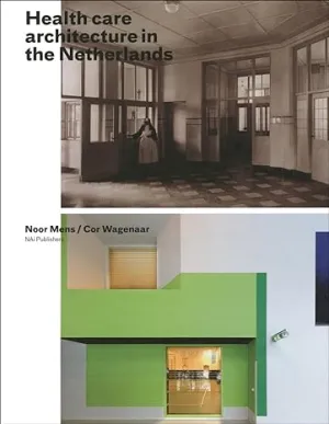 Healthcare Architecture In The Netherlands