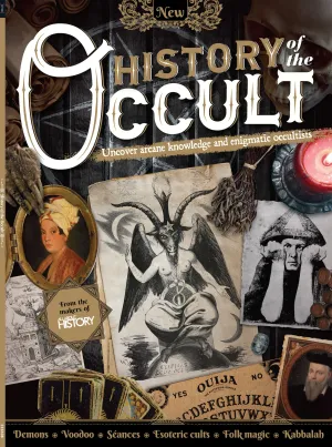 History Of The Occult - Uncover Arcane Knowledge & Enigmatic Occultists: Paranormal, Hermes Trismegistus, Haruspicy, Kabbalah, Nostradamus, Tarot, Crowley, Sance, Hitler's Connection, Djinn & Voodoo