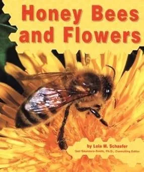 Honey Bees and Flowers Paperback
