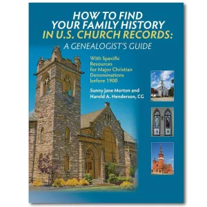 How to Find Your Family History in US Church Records
