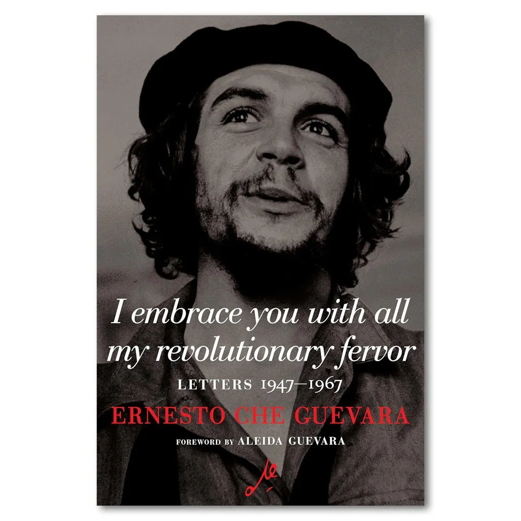 I Embrace You with All My Revolutionary Fervor