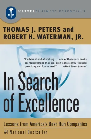 In Search Of Excellence: Lessons From America's Best-Run Companies Paperback