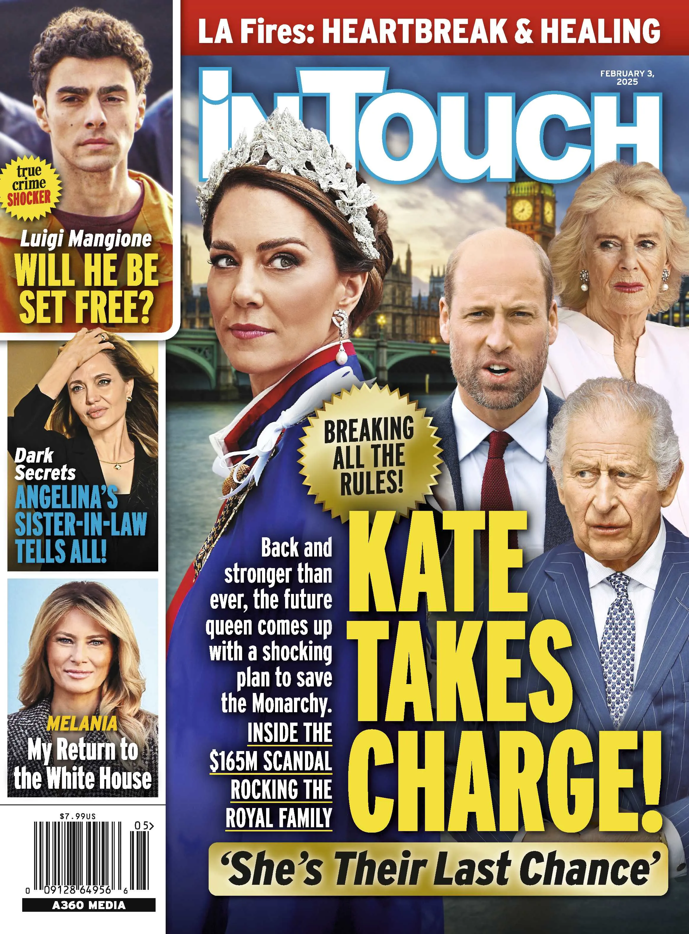 In Touch - 02.03.25: Princess Kate Takes Charge, Royal Family's Last Chance, LA Fires, Luigi Mangione, Angelina Jolie's Sister- In-Law Tells All, Melania Trumps Return To The White House & More!