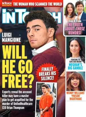 In Touch - 03.10.25: Luigi Mangione's Master Plan To Get Acquitted For Murder, Tom Cruise & Ana de Armas Dating Rumors, Meghan's Big Gamble To Save Her Brand, Wendy Williams' Prison Nightmare & More!