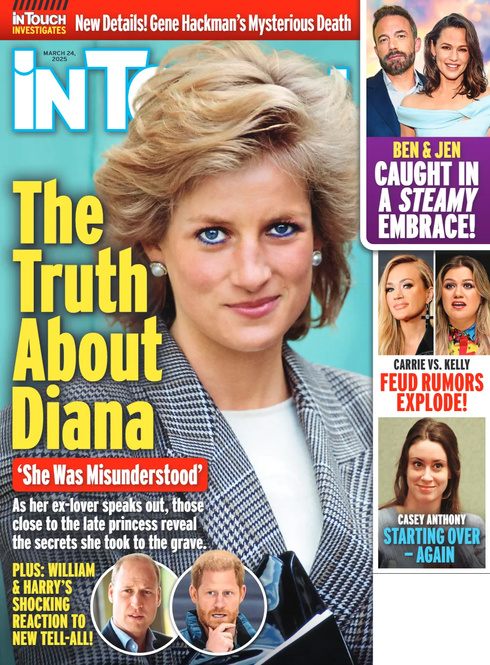 In Touch - 03.24.25: The Truth About Princess Diana, Jennifer Garner & Ben Affleck Caught In Steamy Embrace, Carrie Underwood & Kelly Clarkson Feud Explodes, Casey Anthony Starting Over & More!