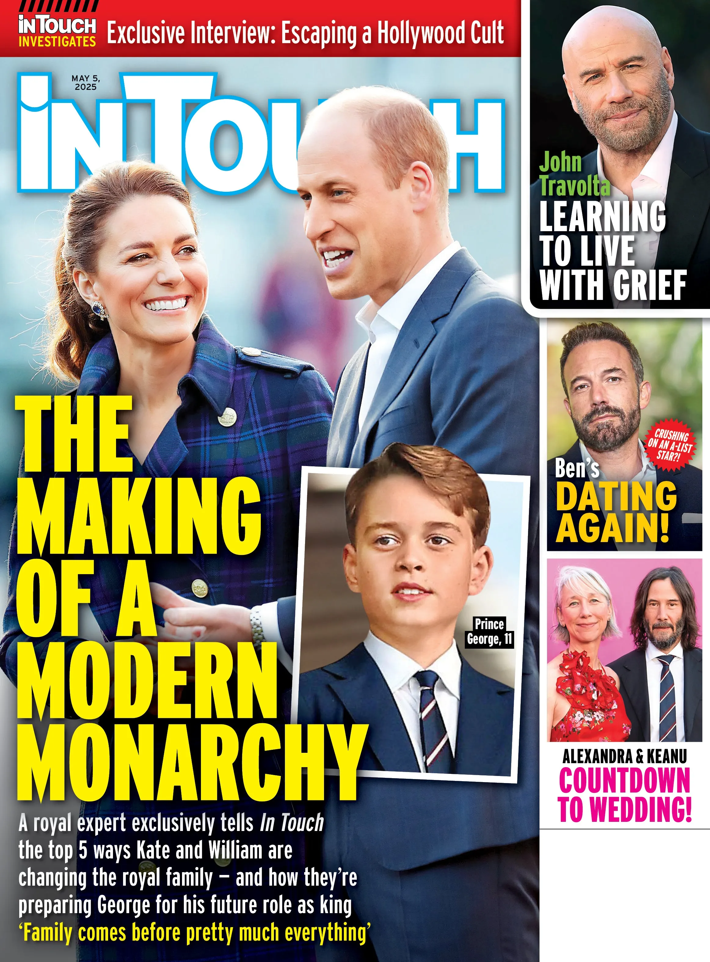 In Touch - 05.05.25: The Modern Monarchy, Shocking Truth Behind A Secret Celebrity Cult, John Travoltas Journey Through Grief, Ben Afflecks New Chapter, Keanu & Alexandras Big Day Nears & More!